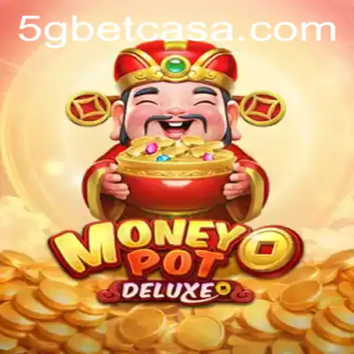 Unveiling MoneyPotDELUXE: The Thrill of 5gbet Gaming